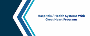 graphic of Becker's Hospital Review on the "Hospitals and health systems with great heart programs" list